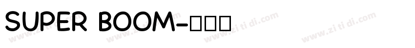 SUPER BOOM字体转换